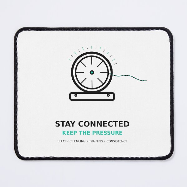 Item preview, Stay Connected – Keep the Pressure (Electric Fencing Motivation) designed and sold by ChillCharmStudio.