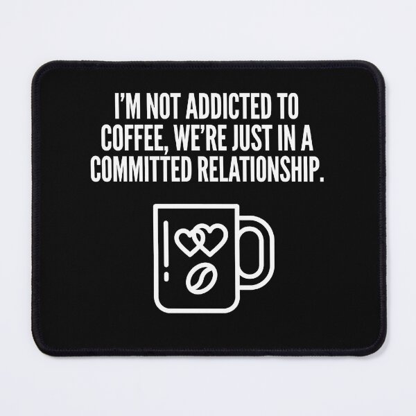 Item preview, Committed Relationship With Coffee - Funny Caffeine designed and sold by TextCrew.