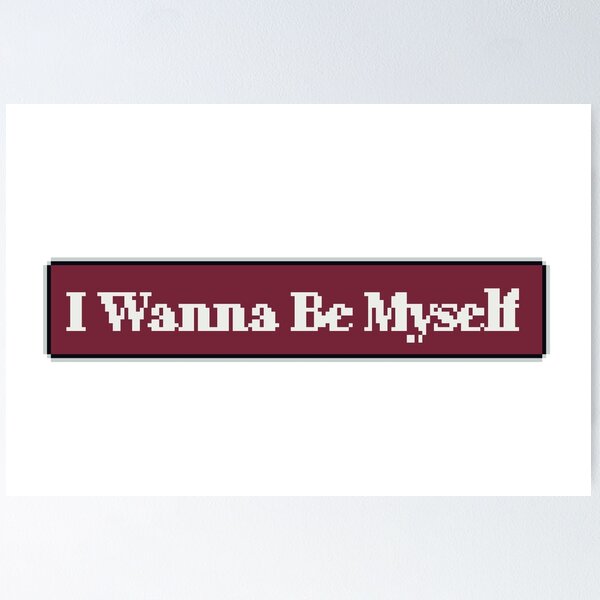 Item preview, BE YOURSELF designed and sold by Ekira Pop Pixel.