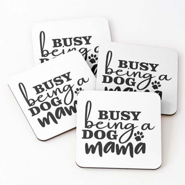 Item preview, Busy Being a Dog Mama designed and sold by Mystic & Celestial Art.