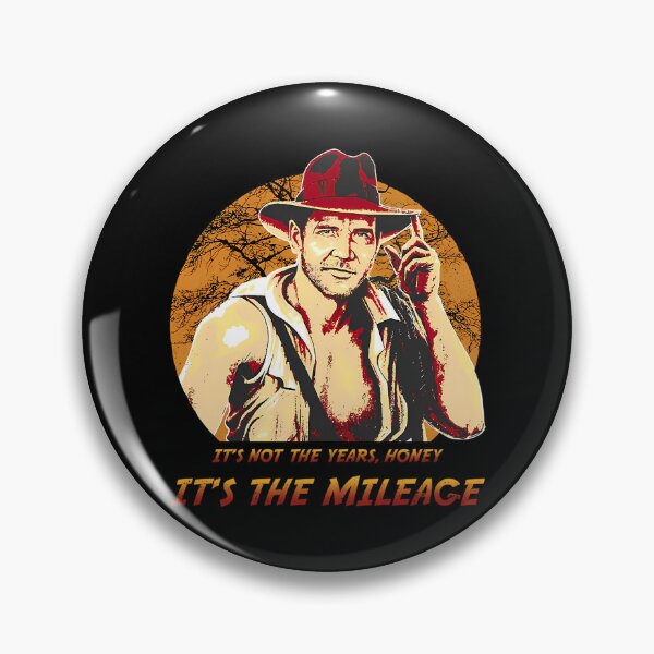 Item preview, Indiana Jones Its Not The Years Honey Its The Mileage designed and sold by Gustav-Reviews.