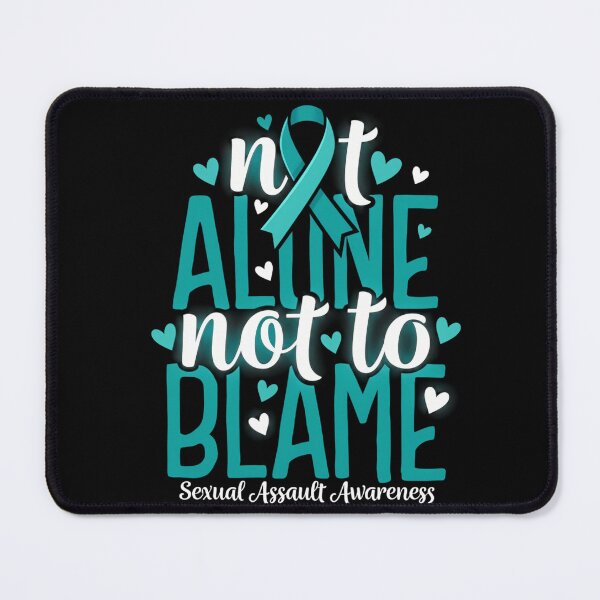Item preview, Not Alone, Not to Blame Sexual Assault Awareness designed and sold by gourpmerzihd.
