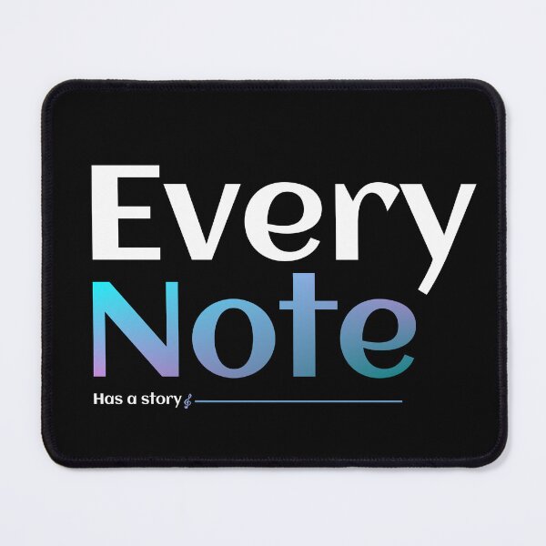 Item preview, Every Note Has A Story designed and sold by TheFineShirt.
