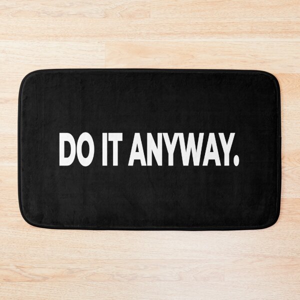 Item preview, Do It Anyway Motivational Quote designed and sold by Mikidesign1988.