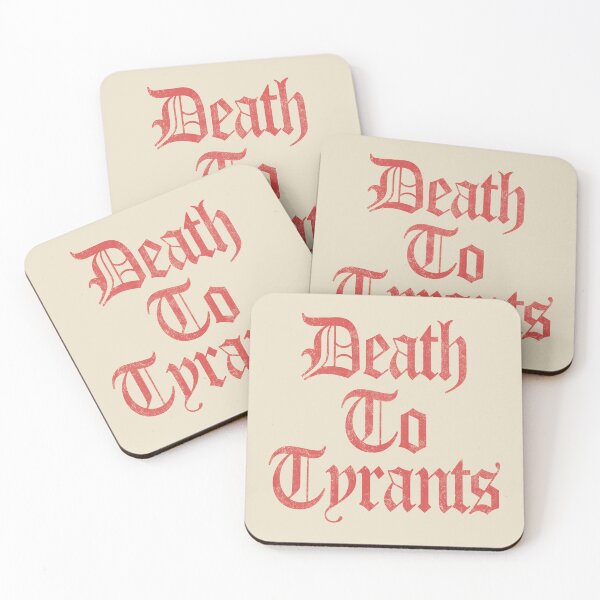 Item preview, Death To Tyrants. designed and sold by EunsooLee.