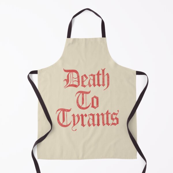 Item preview, Death To Tyrants. designed and sold by EunsooLee.