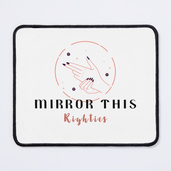 Item preview, Mirror This, Righties National Left Handers Day Funny Quote designed and sold by Kidult Minds.
