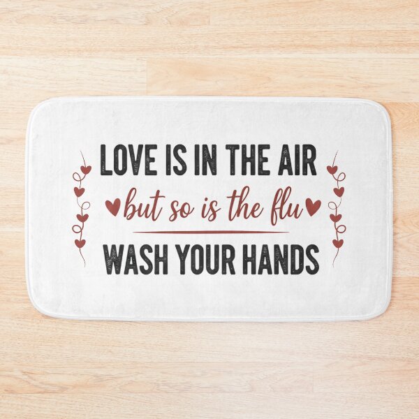Item preview, Love Is in the Air – But So Is the Flu | Funny Hand Washing Quote designed and sold by LunaMagicStudio.