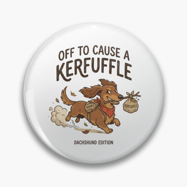 Item preview, Off to Cause A Kerfuffle Dachshund - Funny Dog Lover Gift designed and sold by One More T-shirt.