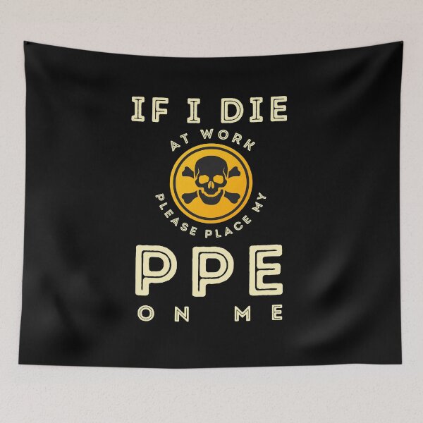 Item preview, Minimalist Safety Sign – If I Die at Work PPE Reminder designed and sold by LunaMagicStudio.