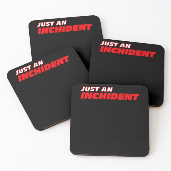 Item preview, Just An Inchident - F1 Meme - Formula One designed and sold by SCOTFUHR.
