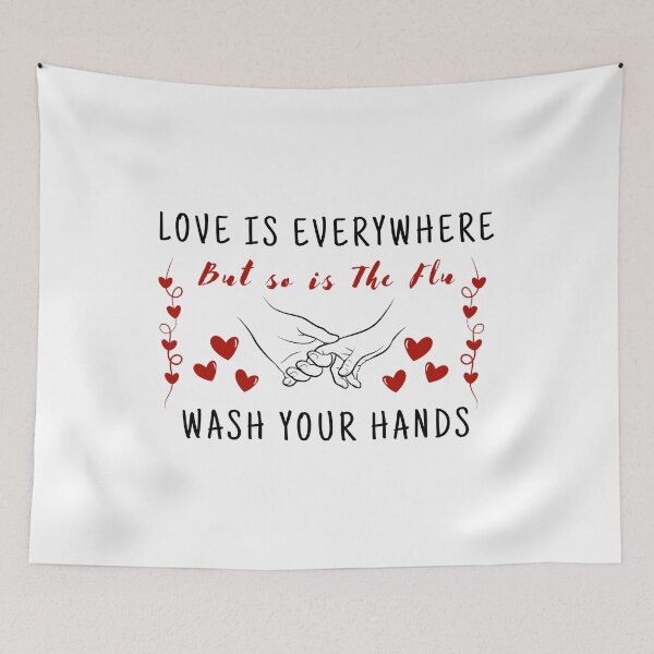 Item preview, Love Is Everywhere Wash Your Hands designed and sold by LunaMagicStudio.