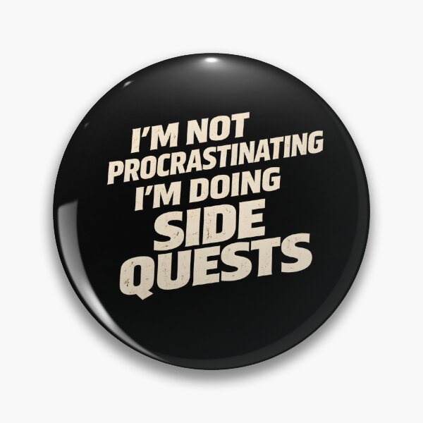 Item preview, Not Procrastinating Doing Side Quests designed and sold by LunaMagicStudio.