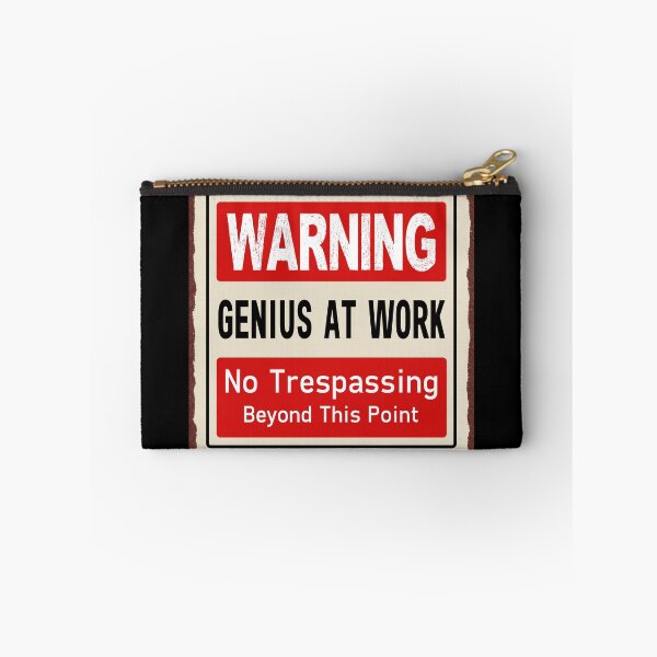 Item preview, Warning Genius At Work Sign designed and sold by AngeloDeVal.
