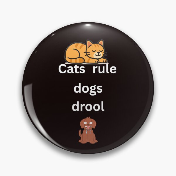 Item preview, Cats rule dogs drool for pet lover designed and sold by BoldPrintTeesCo.