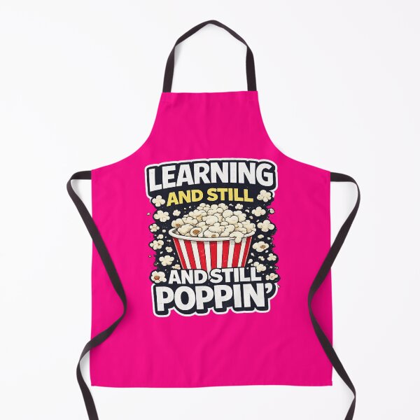 Item preview, Learning and Still Growing – Fun Popcorn Quote Design designed and sold by KhattabyEDArt.
