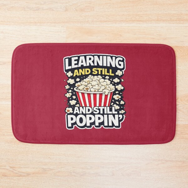 Item preview, Learning and Still Growing – Fun Popcorn Quote Design designed and sold by KhattabyEDArt.