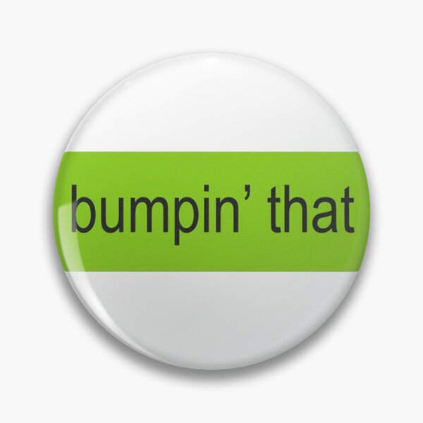Item preview, bumpin that  designed and sold by cherrymemoire.