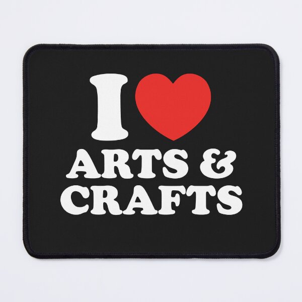 Item preview, I Love Arts And Crafts designed and sold by shitpostee.