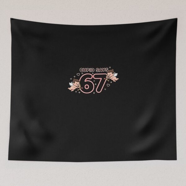 Item preview, Cupid Says 67 Meme For Kids Women Men Boys Girls Valentine designed and sold by scottygrindz.