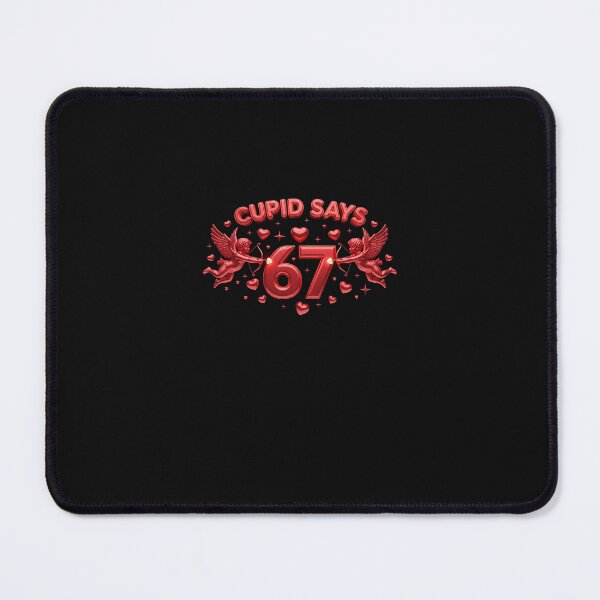 Item preview, Cupid Says 67 Valentine Meme Hearts 6 7 Funny Six Seven designed and sold by scottygrindz.