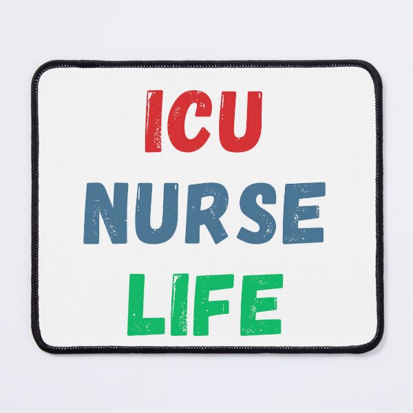 Item preview, ICU Nurse Life designed and sold by Common Mood.