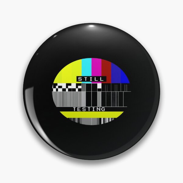 Item preview, Retro TV Test Pattern Art – “STILL TESTING” Glitchcore Broadcast Signal Design for Tech Lovers designed and sold by Bright Nest Studio.