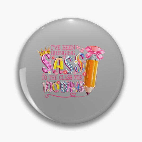 Item preview, I Been Bringing Sass to The Class for 100th Day of School designed and sold by GreggRoss.