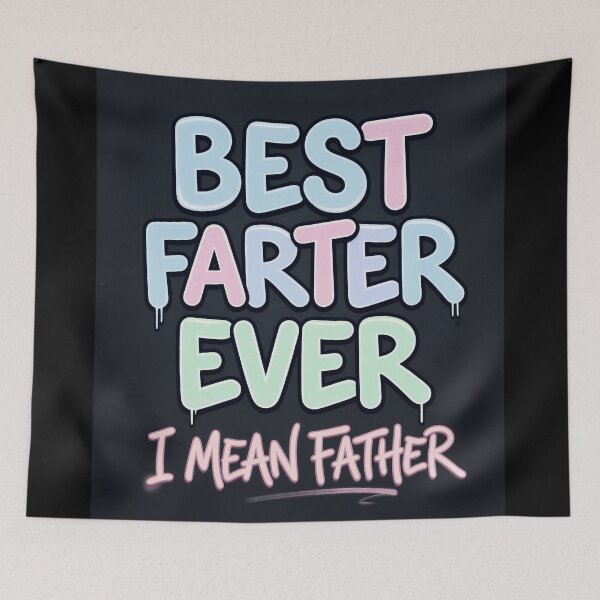 Item preview, Best farter ever. (I mean father) designed and sold by Planet Utoppia.
