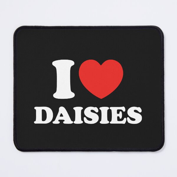 Item preview, I Love Daisies designed and sold by shitpostee.