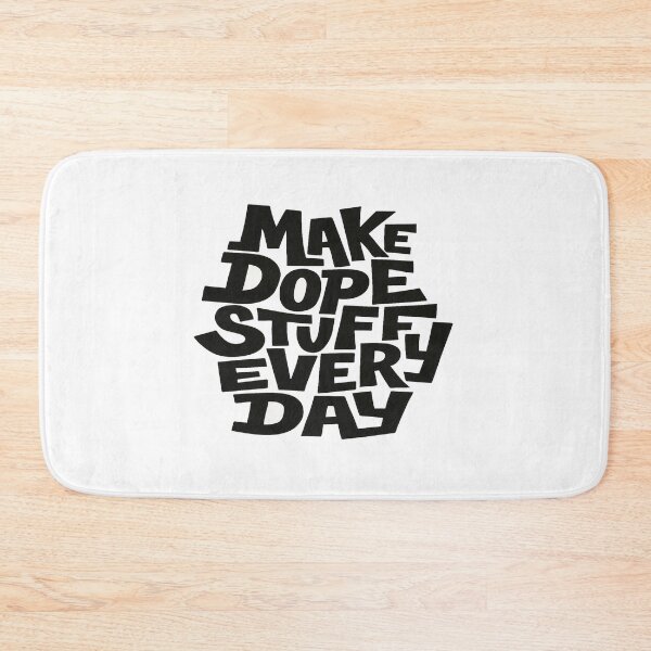 Item preview, Bold Motivational Quote Design – Make Dope Stuff Every Day for Creators, Hustlers & Dreamers designed and sold by Bright Nest Studio.