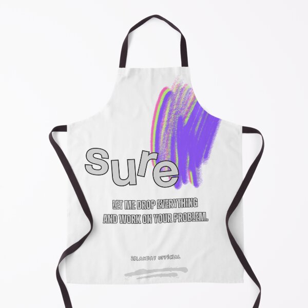 Item preview, Sure. Let Me Drop Everything. designed and sold by Islanday.official.