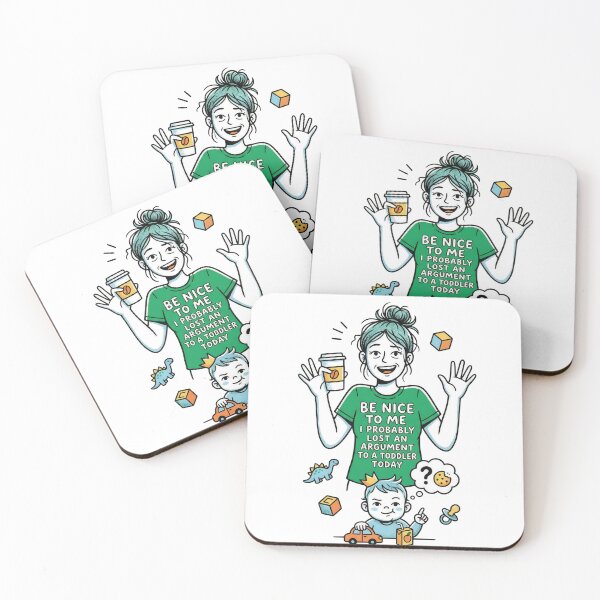 Item preview, Be Nice to Me I Probably Lost an Argument to A Toddler Today designed and sold by One More T-shirt.