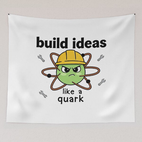 Item preview, Build Ideas Like a Quark – Cute Science Builder Atomic Design designed and sold by truongloc246.