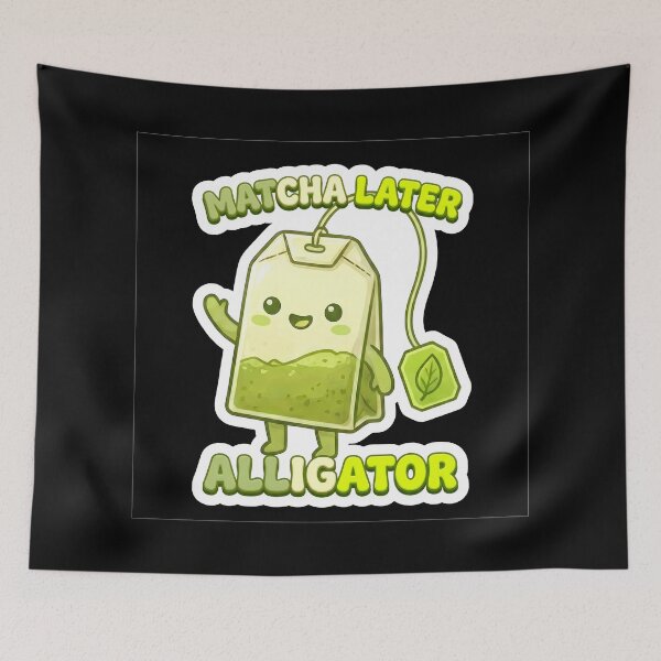 Item preview, Matcha Later Alligator Happy MATCHA Ritual Tea Bag designed and sold by SarashiArt.