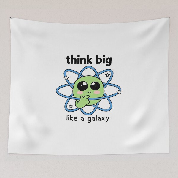 Item preview, Think Big Like a Galaxy – Cute Space Atom Character Motivational Design designed and sold by truongloc246.