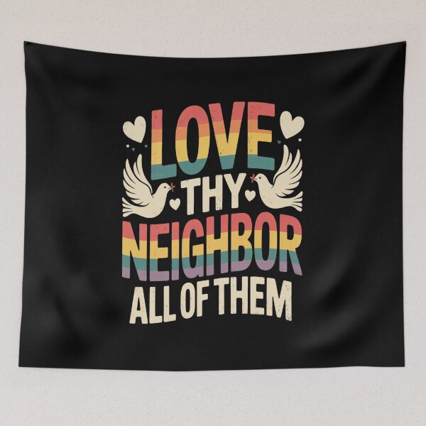 Item preview, Love Thy Neighbor All of Them Tshirt designed and sold by Jacky-Design.