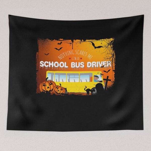 Item preview, Nothing Scares Me I'm A School Bus Driver Halloween designed and sold by LarkDesigns.