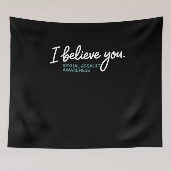 Item preview, I Believe You Sexual Assault Awareness Month designed and sold by cosmicncozyS.