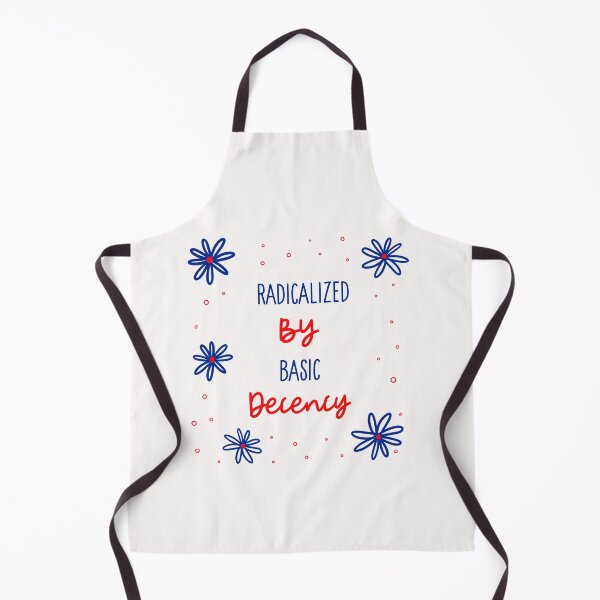 Item preview, Radicalized By Basic Decency  designed and sold by Sartoris Art.