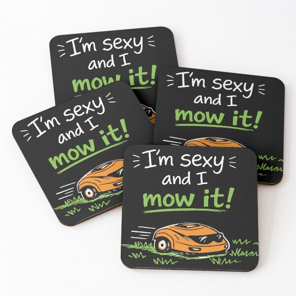 Item preview, I'm Sexy And I Mow It Funny Saying designed and sold by CreareAT.