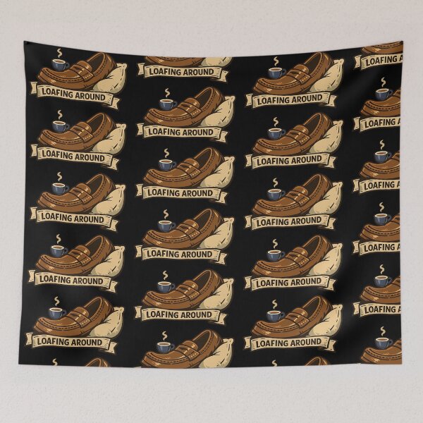 Item preview, Loafing Around Funny Shoe Bread Pun Relaxing Humor Design designed and sold by TeeTimeTreasure.
