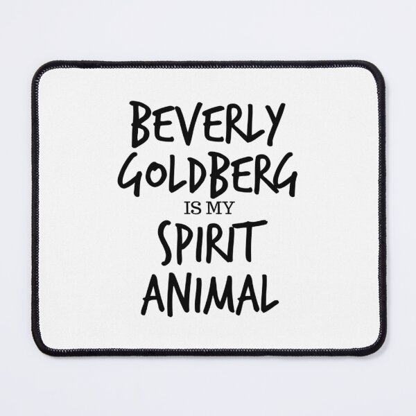 Item preview,  Beverly Goldberg Is My Spirit Animal designed and sold by LynArt20.