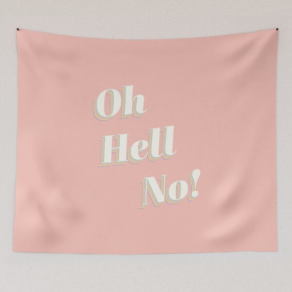 Item preview, Oh Hell No! designed and sold by DesigndN.