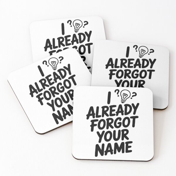 Item preview, I Already Forgot Your Name designed and sold by Frank Ring.