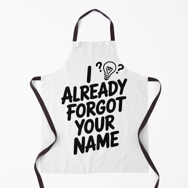 Item preview, I Already Forgot Your Name designed and sold by Frank Ring.