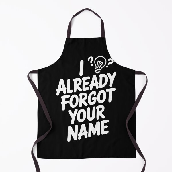 Item preview, I Already Forgot Your Name designed and sold by Frank Ring.