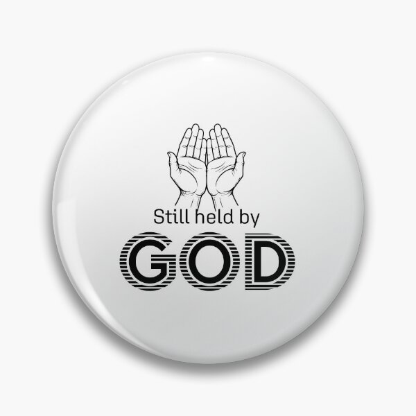 Artikelvorschau, Immer noch von Gott gehalten – T-Shirt-Design mit christlicher Glaubenstypografie entworfen und verkauft von CrossCrafted.