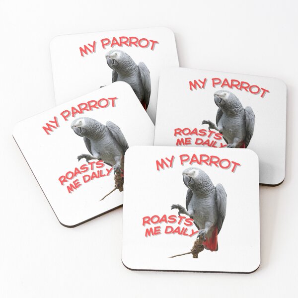Item preview, My parrot roasts me daily designed and sold by whatthefoxsays.