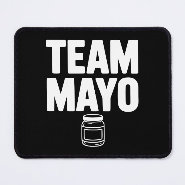 Item preview, Team Mayo designed and sold by Frank Ring.